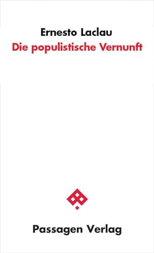 Die populistische Vernunft (Passagen Philosophie) von Passagen Verlag Ges.M.B.H